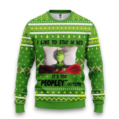 It's Too Peopley Outside Christmas The Grinch Ugly Sweaters
