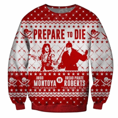Prepare To Die Christmas The Princess Bride Ugly Sweaters