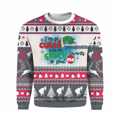 I'm So Cute Christmas The Grinch Ugly Sweaters
