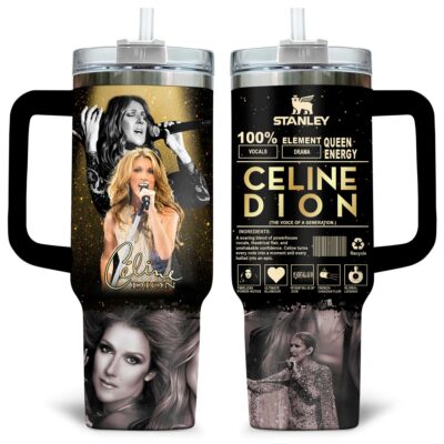 Voice of a generation Celine Dion Stanley Tumblers 40z
