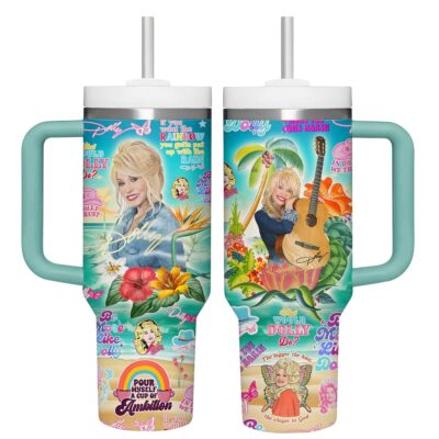 Pour Myself a Cup of Ambition Dolly Parton Stanley Tumblers 40z