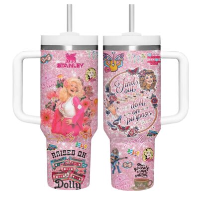 Raised on Dolly Dolly Parton Stanley Tumblers 40z