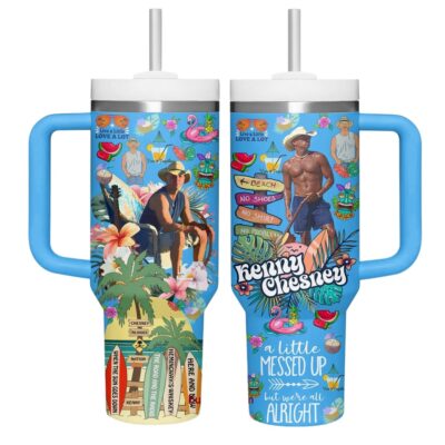 We’re all alright Kenny Chesney Stanley Tumblers 40z